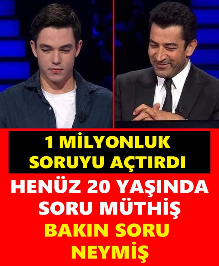 1 MİLYONLUK SORUYU AÇTIRDI HENÜZ 20 YAŞINDA