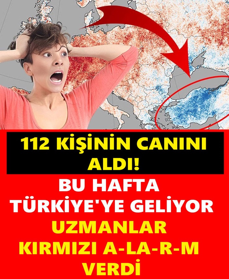 112 Kişinin canını aldı bu hafta Türkiye'ye geliyor