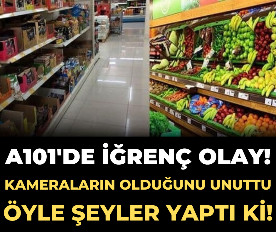 A101'de Yaşanan Olay