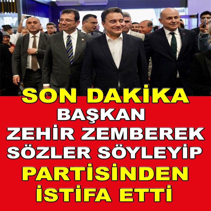 BAŞKAN ZEHİR ZEMBEREK SÖZLER SÖYLEYİP PARTİSİNDEN İSTİFA ETTİ