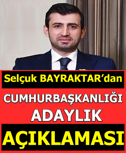 BAYRAKTAR'DAN ADAYLIK AÇIKLAMASI