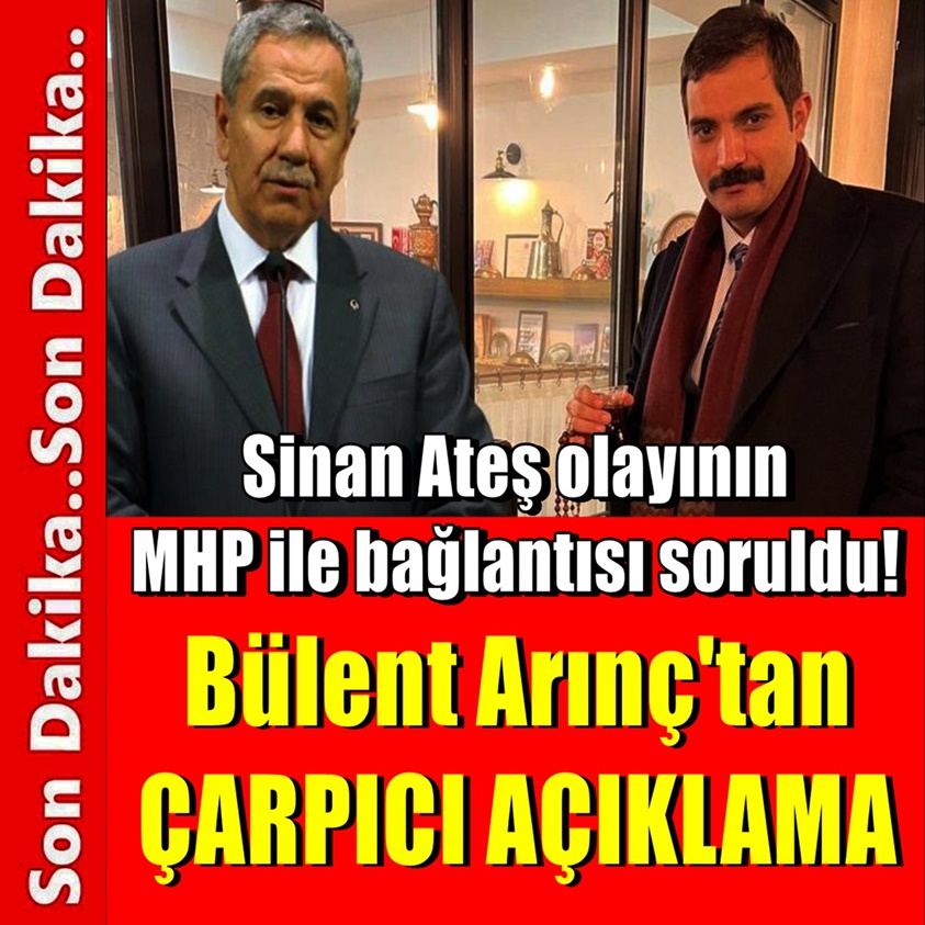 BÜLENT ARINÇ'TAN ÇARPICI AÇIKLAMA