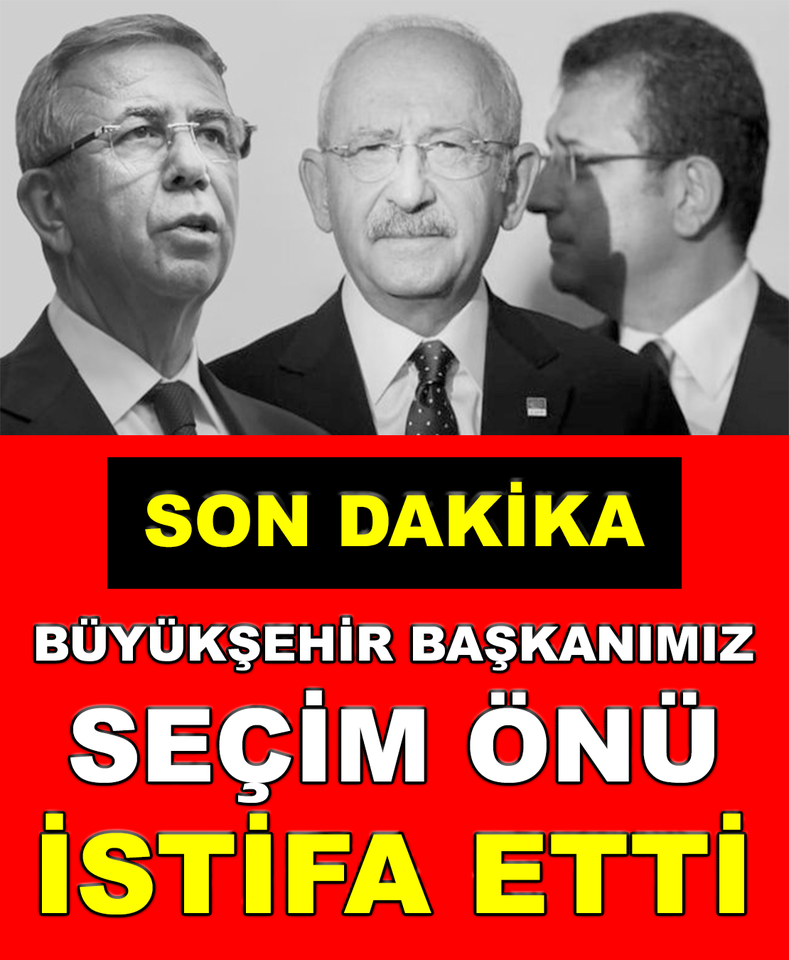 BÜYÜKŞEHİR BAŞKANI SEÇİM ÖNÜ İSTİFA ETTİ