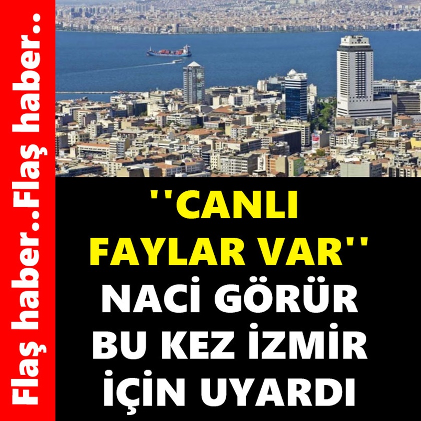 CANLI FAYLAR VAR NACİ GÖRÜR BU KEZ İZMİR İÇİN UYARDI