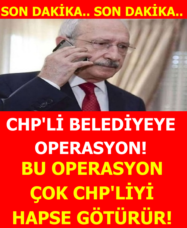 CHP'li belediyede operasyon