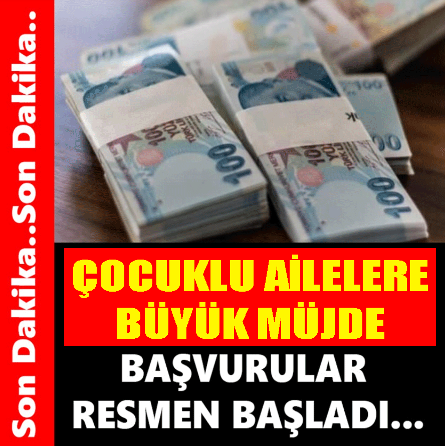 ÇOCUKLU AİLELERE BÜYÜK MÜJDE !