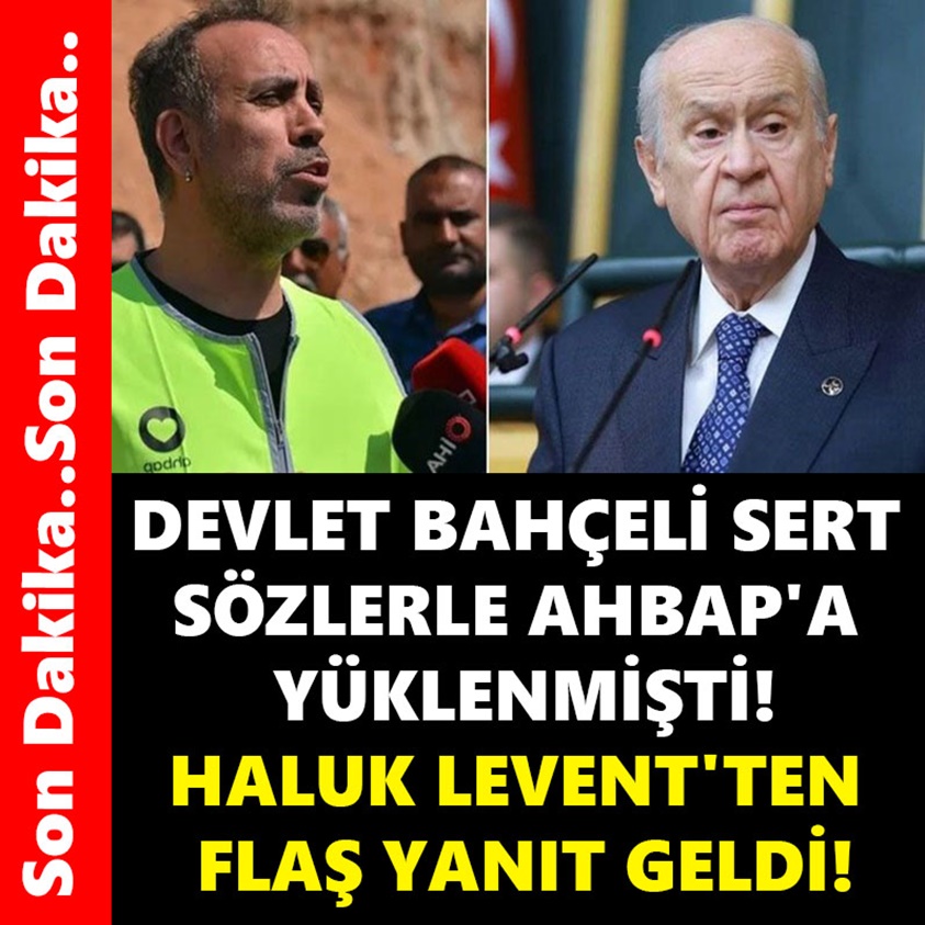 DEVLET BAHÇELİ SERT SÖZLERLE AHBAP'A YÜKLENMİŞTİ!