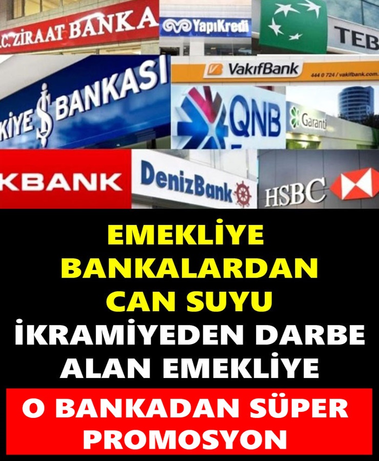 Emekliye Bankalardan Can Suyu