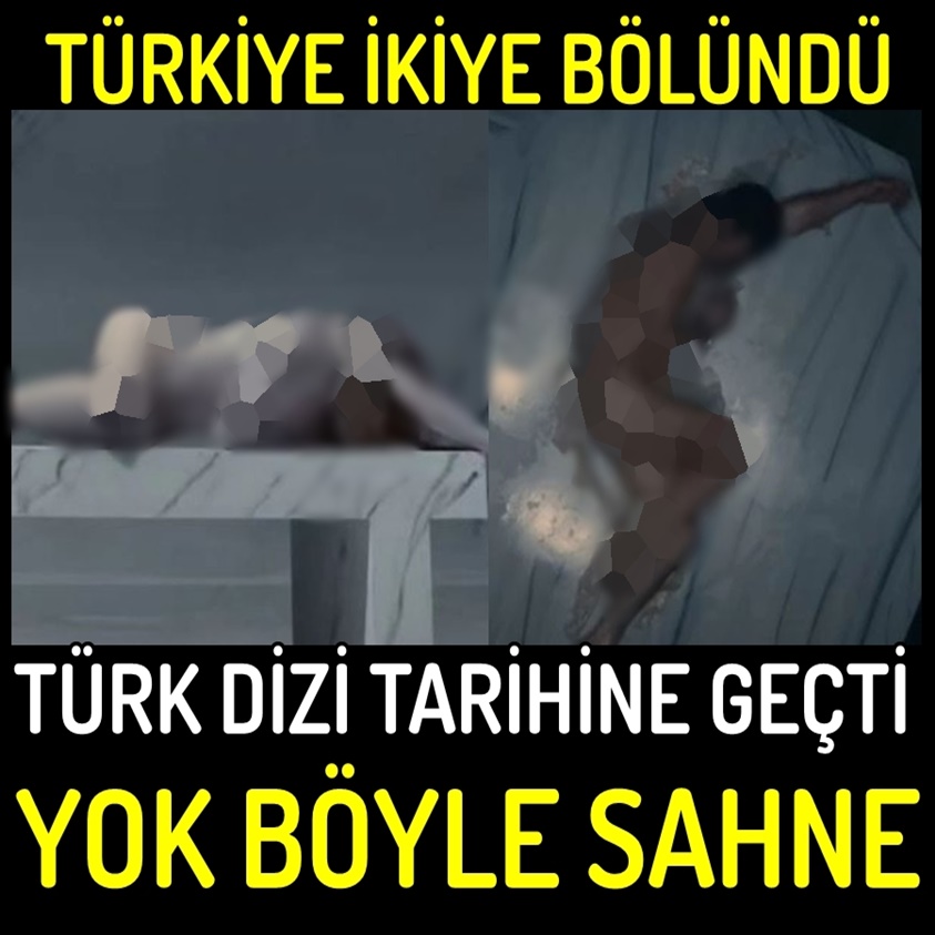 FLAŞ HABER..TÜRK DİZİ TARİHİNE GEÇTİ YOK BÖYLE SAHNE