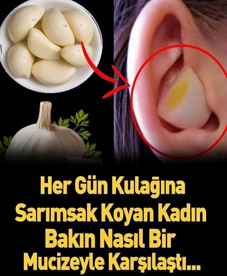 Her gün kulağını sarımsak koyan kadın bakın nasıl bir mucizeyle karşılaştı 