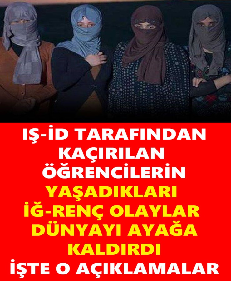 İş-id Tarafından Kaçırılan Öğrencilerin Yaşadıkları İğrenç Olaylar Dünyayı Ayağa Kaldırdı