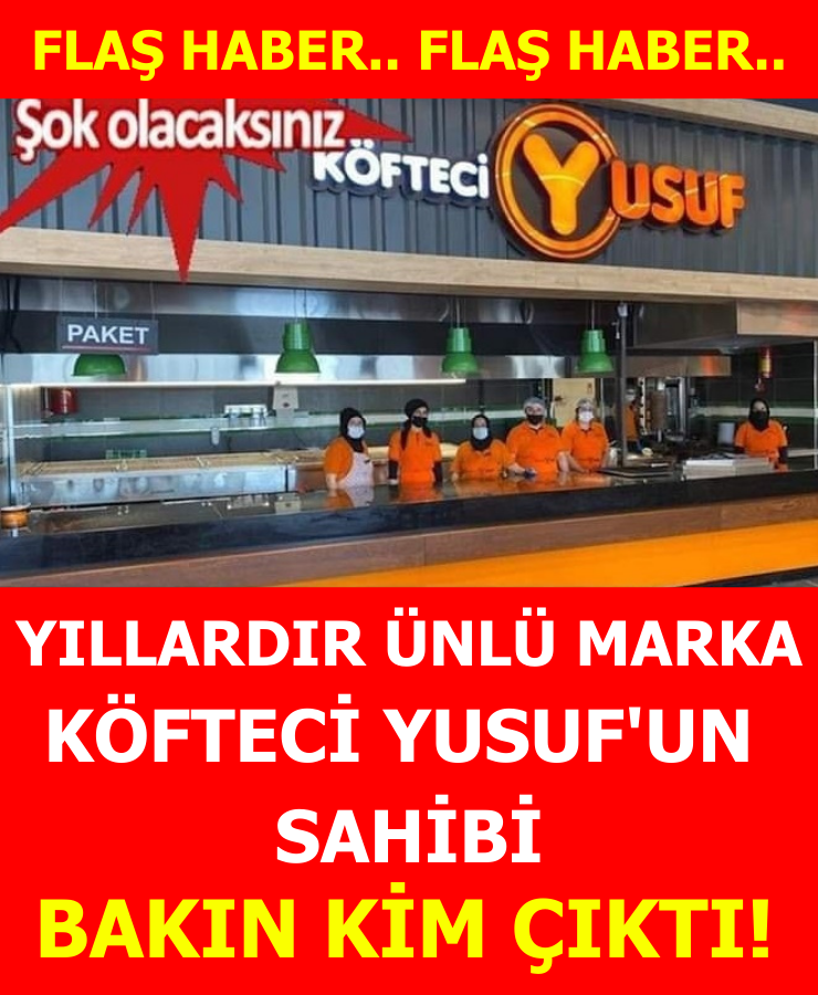 Köfteci Yusuf’un Sahibi Kim