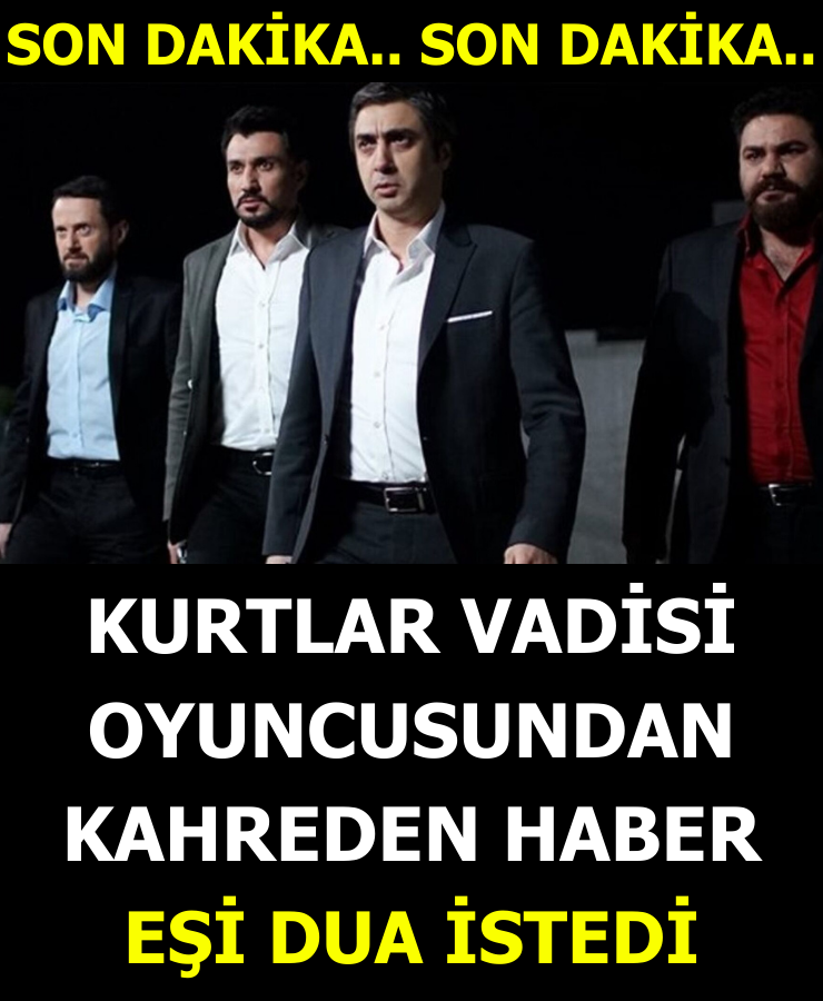 Kurtlar Vadisi hayranlarına üzen haber