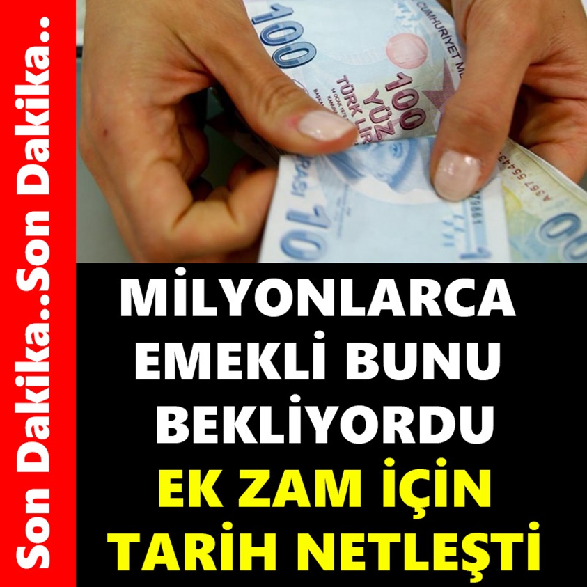 MİLYONLARCA EMEKLİ BUNU BEKLİYORDU