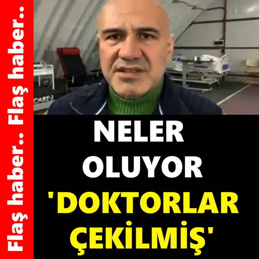 NELER OLUYOR DOKTORLAR ÇEKİLMİŞ