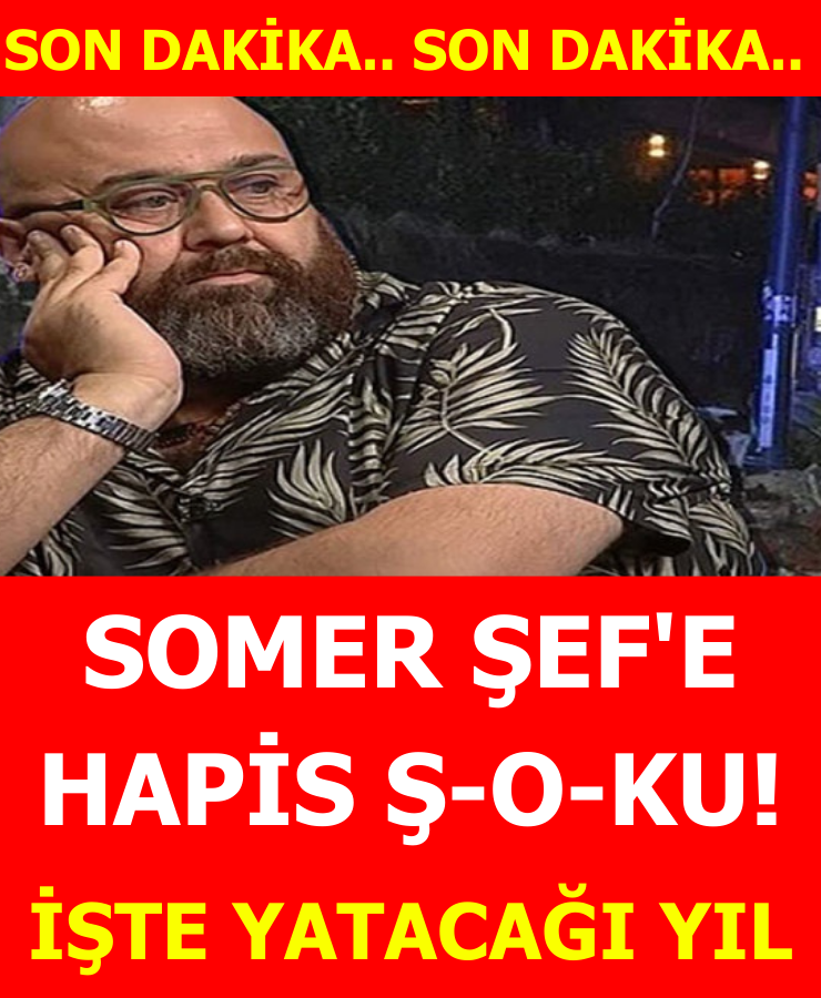 Somer Şef'e Hapis Ş-oku