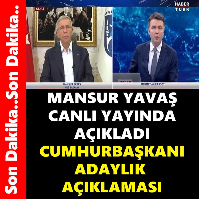 SON DAKİKA..MANSUR YAVAŞ CANLI YAYINDA AÇIKLADI