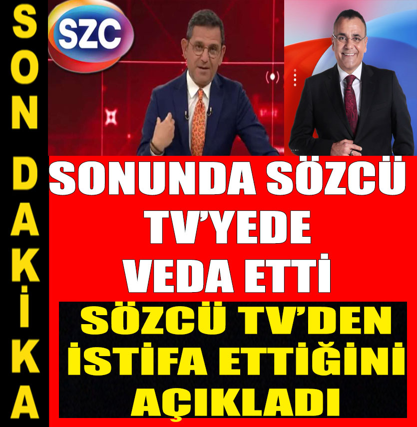 Sözcü TV'ye veda etti! Aday adayı olduğunu duyurdu