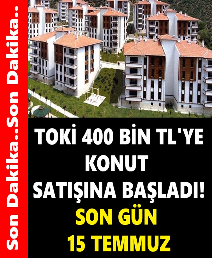 Toki 400 bin tl'ye konut satışına başladı