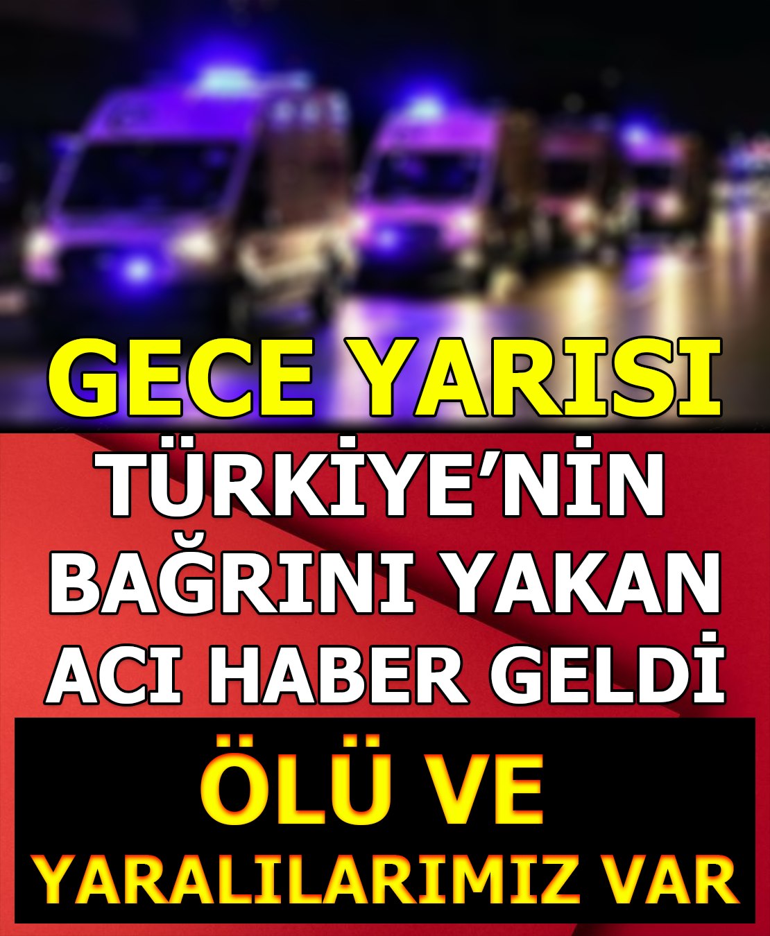 Türkiye'nin Bağrını Yakan Haber