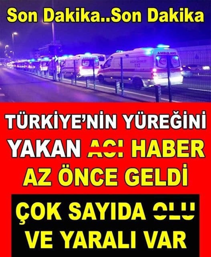 Türkiye'nin Yüreğini Yakan Acı Haber Az Önce Geldi