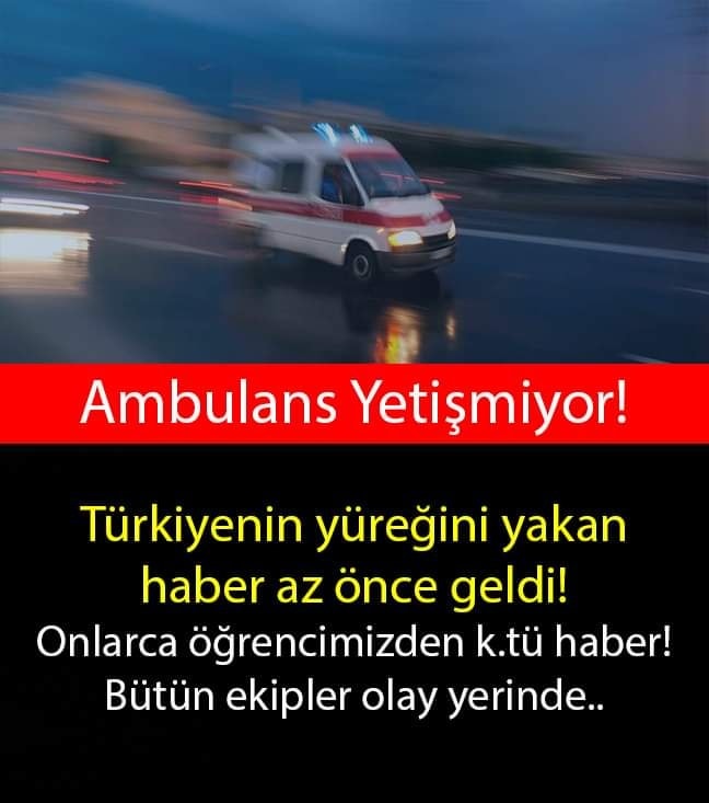 TÜRKİYE'NİN YÜREĞİNİ YIKAN HABER AZ ÖNCE GELDİ AMBULANS YETİŞMİYOR..