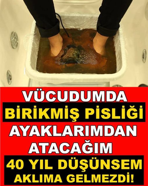 VÜCUTTAKİ TÜM ZEHİRLERİ AYAKLARDAN..