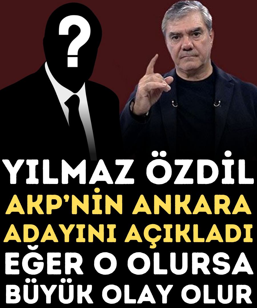 Yılmaz Özdil, Ak Parti'nin Ankara Adayını Açıkladı Ve Herkesi Güldürdü